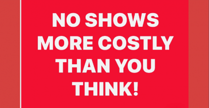 NO SHOWS MORE COSTLY THAN YOU THINK SHOULD ALL FARES NOW BE PRE PAID